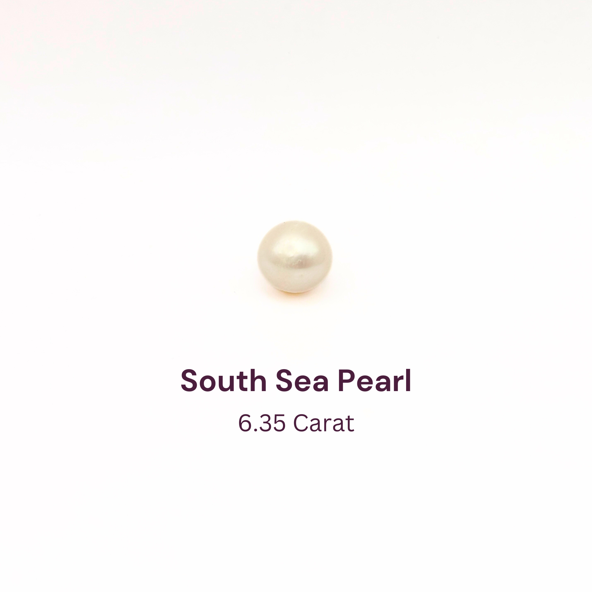 6.35 Carat Natural South Sea Pearl - Sachcha Moti 